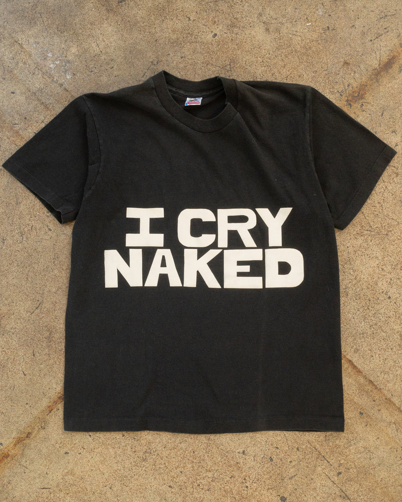 Single Stitched "I Cry Naked" Tee - 1990s FRONT PHOTO