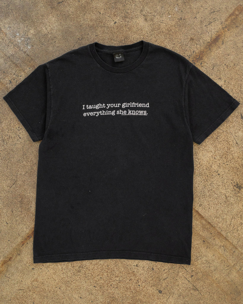 "I Taught Your Girlfriend" Tee - 1990s FRONT PHOTO