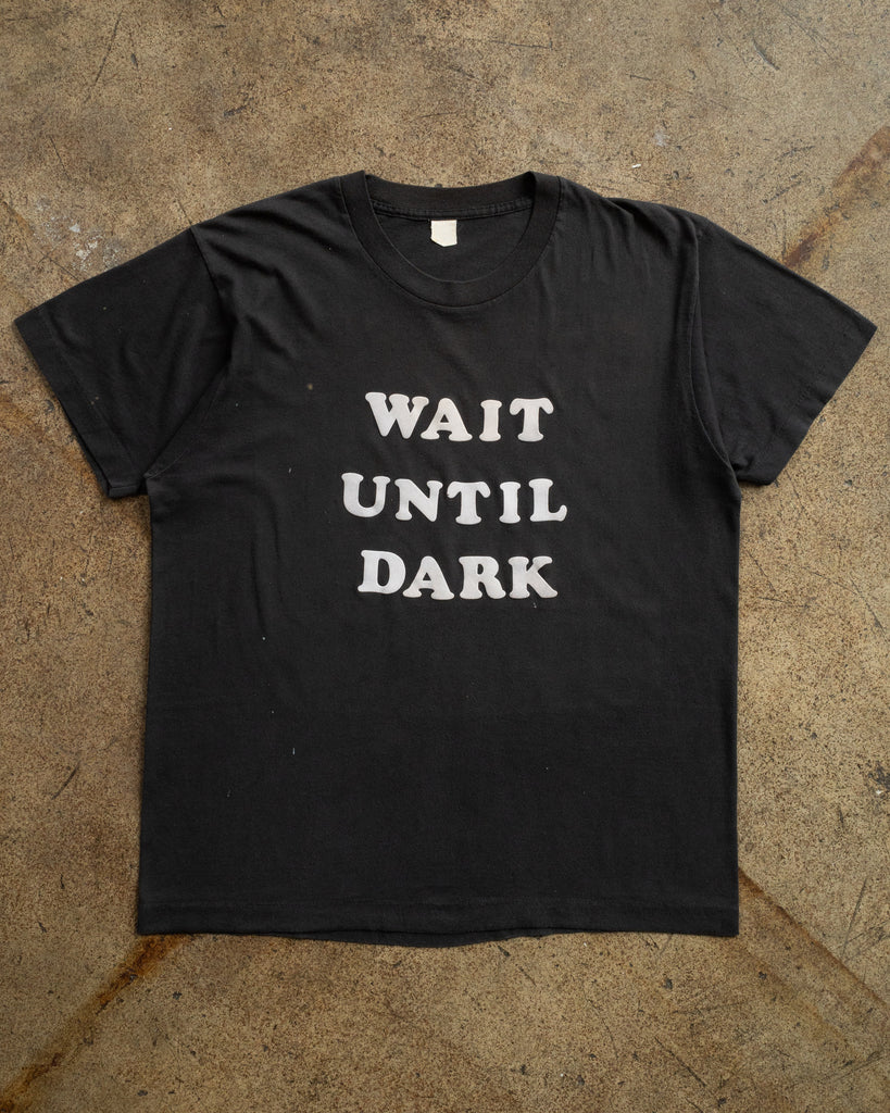 Single Stitched "Wait Until Dark" Tee - 1990s FRONT PHOTO