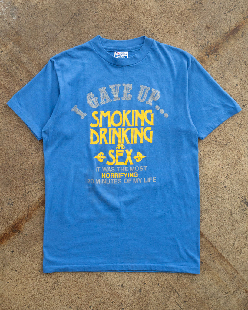 Single Stitched "I Gave Up Smoking Drinking And Sex..." Tee - 1980s