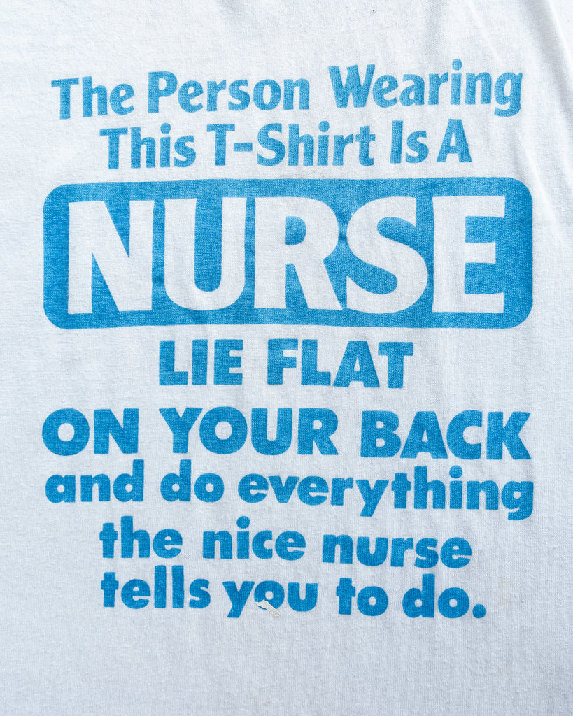 Single Stitched "The Person Wearing This T-Shirt Is A Nurse" Tee - 1990s DETAIL PHOTO