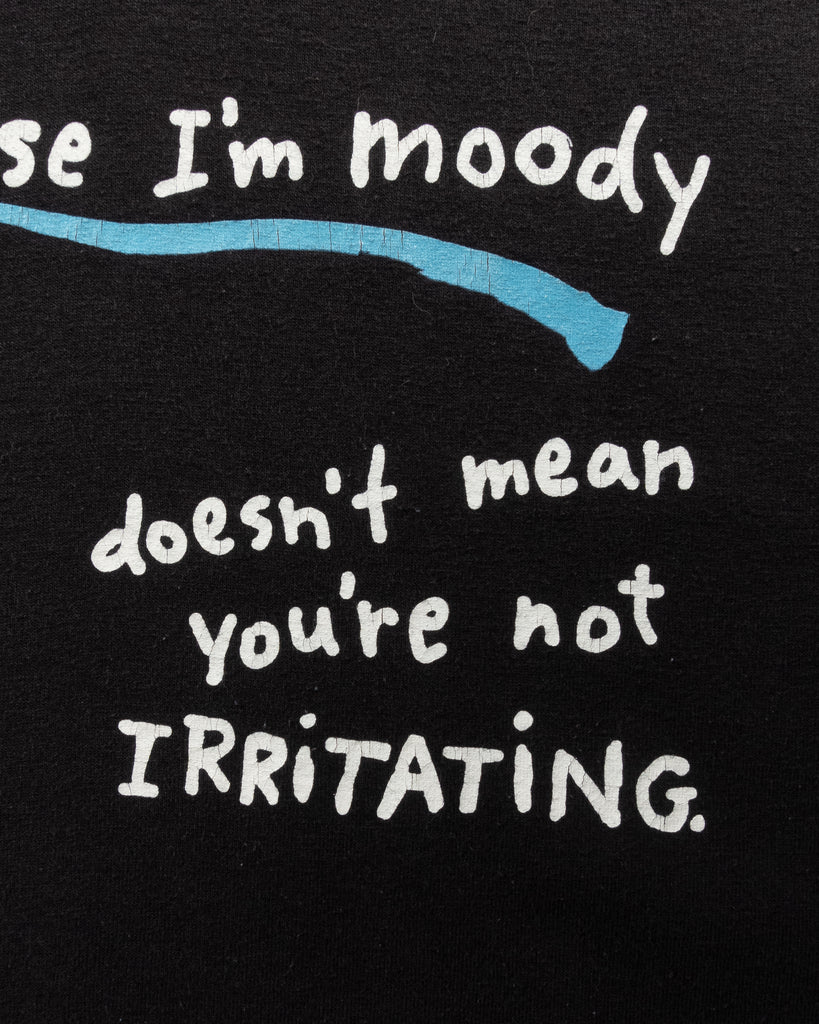 Single Stitched "Just Because I'm Moody" Tee - 1990s - detail