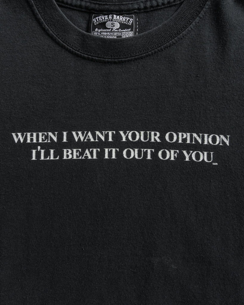 Single Stitched "When I Want Your Opinion..." Tee - 1990s DETAIL PHOTO