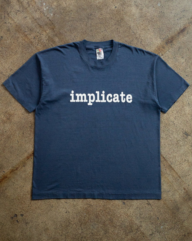 Single Stitched "Implicate" Tee - 1990s FRONT PHOTO