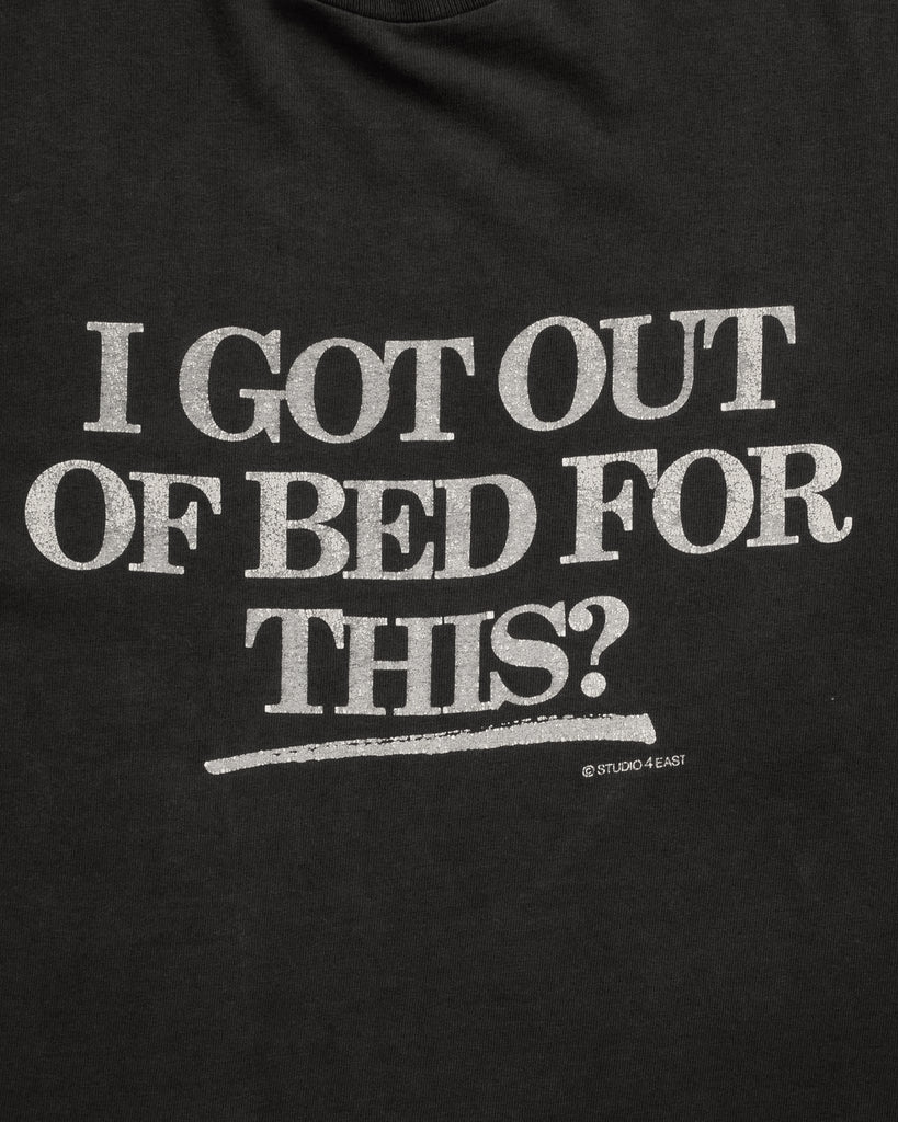 Single Stitched "I Get Out Of Bed For This?" Tee - 1990s - Detail