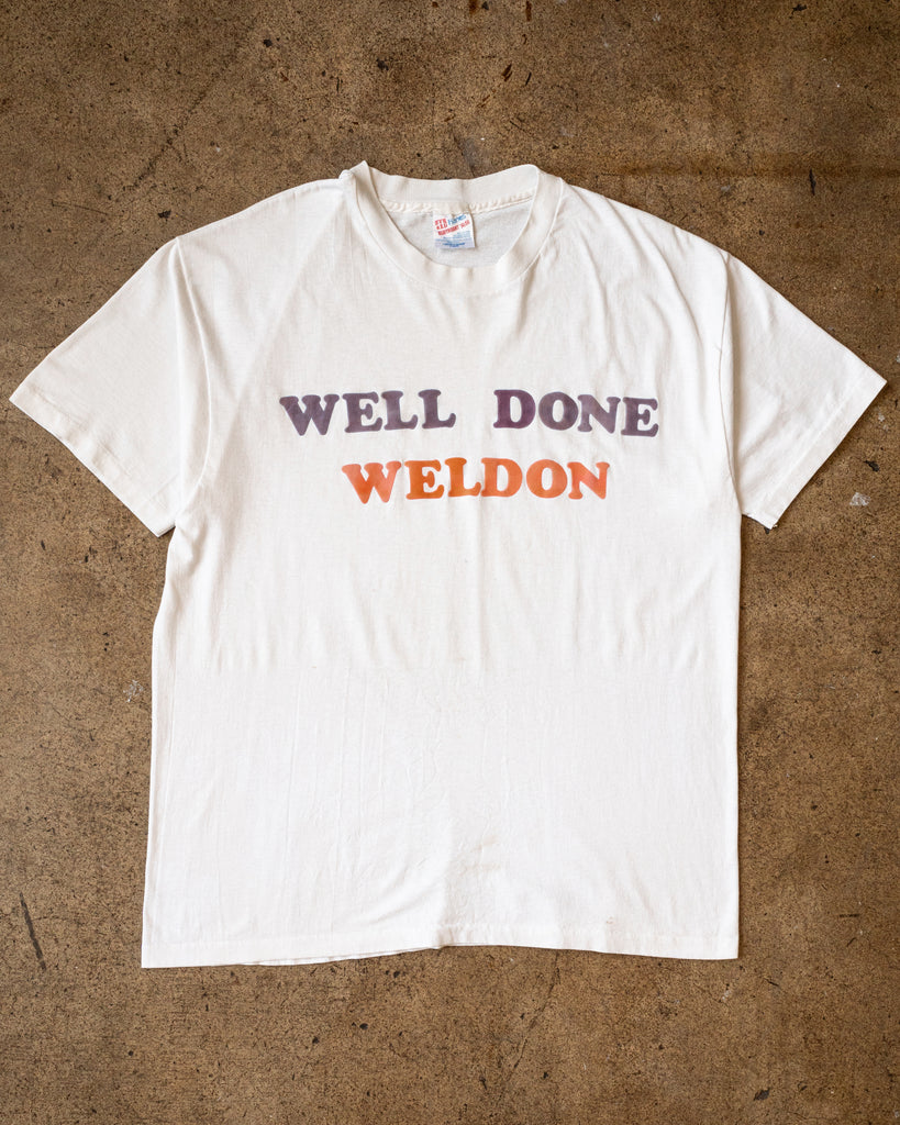 Single Stitched "Well Done Weldon" Tee - 1980s